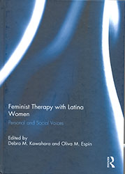Feminist Therapy with Latina Women: Personal and Social Voices