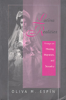 Latina Realities: Essays on Healing, Migration, and Sexuality