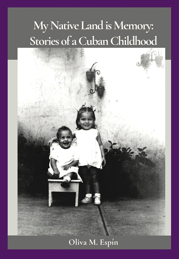 Cover of My Native Land is Memory: Stories of a Cuban Childhood