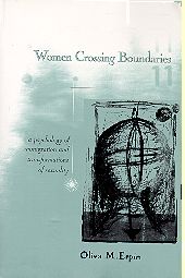 Women Crossing Boundaries: A Psychology of Immigration and Transformations of Sexuality